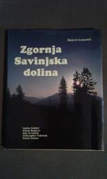 Zgornja Savinjska dolina, monografija, Matevž Lenarčič, 1990/ PODARIM